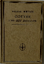 GOETHE  UND SEIN ZEITALTER