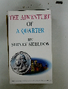 THE ADVENTURE  OF  A QUARTER