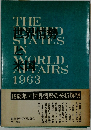 The United States in World Affairs 1963