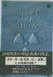 SNAKE MAN SHOW