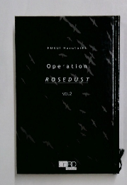 Operation　ROSEDUST 2
