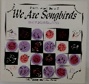 We　Are　Songbirds