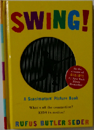 Swing!　A Scanimation Picture Book
