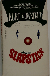 Slapstick : Or, Lonesome No More! : a Novel / by Kurt Vonnegut