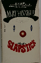 Slapstick : Or, Lonesome No More! : a Novel / by Kurt Vonnegut