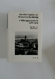 Die SPD-Fraktion im  Deutschen Bundestag  Sitzungsprotokolle  1966-1969