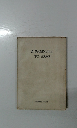 A FAREWELL  TO ARMS