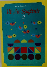 We Are Songbirds  2