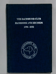 THE DACHSHUND CLUB  HANDBOOK AND RECORDS  1996-1998