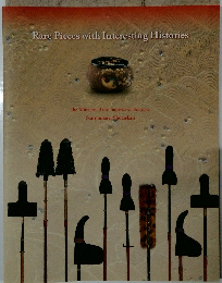 Rare Pieces with Interesting Histories