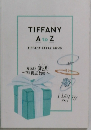 TIFFANY  A to Z