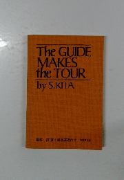 The GUIDE MAKES the TOUR
