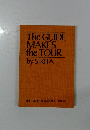 The GUIDE MAKES the TOUR
