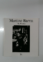 Martine Barrat  My Friends