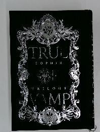 TRUE　VAMP　sophie trilogy