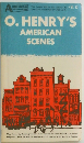O. HENRY'S  AMERICAN  SCENES