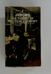 JEVONS  THE THEORY OF  POLITICAL ECONOMY