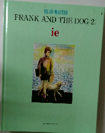 READ MASTER FRANK AND THE DOG (2) ie