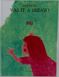 WAS IT A DREAM?