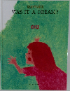 WAS IT A DREAM?