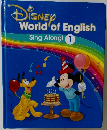 DISNEY  World of English  Sing Along! 1