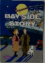 BAY SIDE  STORY