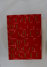 Ecole de Paris: Art Décoratif.