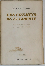 LES CHEMINS DE LA LIBERTE