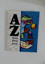 A to Z Busy Word Book