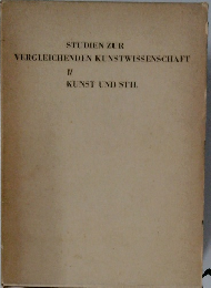 STUDIEN ZUR  VERGLEICHENDEN KUNSTWISSENSCHAFT  IV