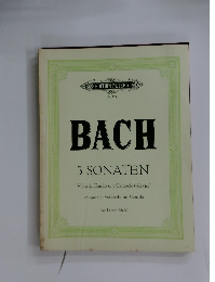 BACH  3 SONATEN