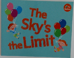 The Sky's  the Limit