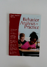 Behavior Analysis Practice 2011年秋号　Vol.4No.2