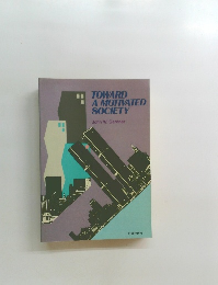 TOWARD  A MOTIVATED  SOCIETY