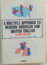 A MULTIPLE APPROACH TO  MODERN AMERICAN AND  BRITISH ENGLISH