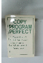 COPY  PROGRAM  PERFECT 