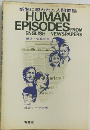 HUMAN  EPISODES FROM  ENGLISH NEWSPAPERS
