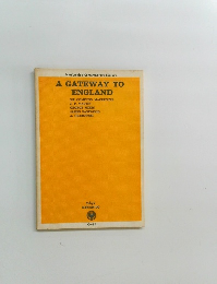 A GATEWAY TO  ENGLAND