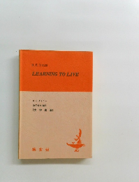 LEARNING TO LIVE