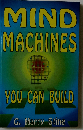 Mind Machines You Can Build