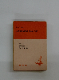 LEARNING TO LIVE