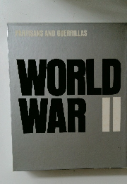 PARTISANS AND GUERRILLAS  WORLD  WAR II