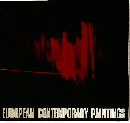 EUROPEAN CONTEMPORARY PAINTINGS