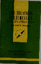 LES RELATIONS  CULTURELLES