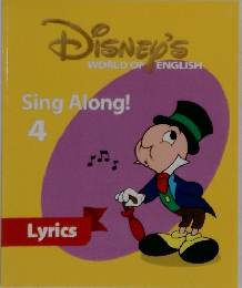 DISNEY'S  WORLD OF ENGLISH  Sing Along!  4