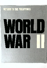 RETURN TO THE PHILIPPINES  WORLD  WAR II