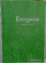 Evergreen  Keep the Forest Evergreen