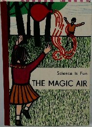 Science is Fun  THE MAGIC AIR