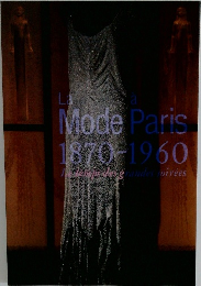La  Mode Paris  1870-1960
