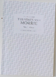 TUESDAYS WITH  MORRIE Mitch Albom
